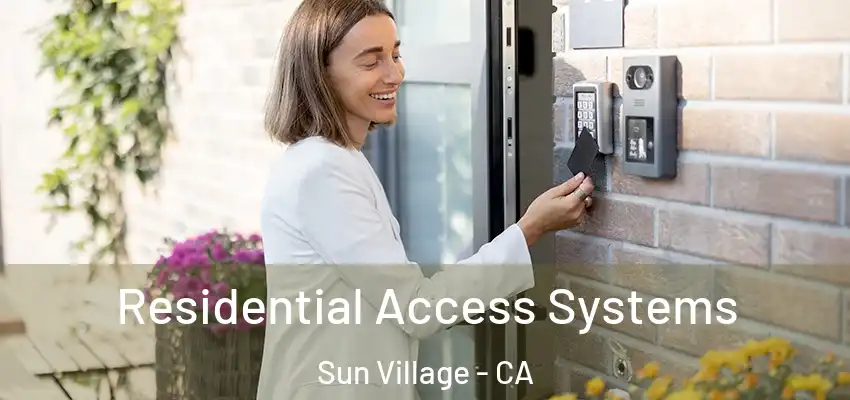  Residential Access Systems Sun Village - CA